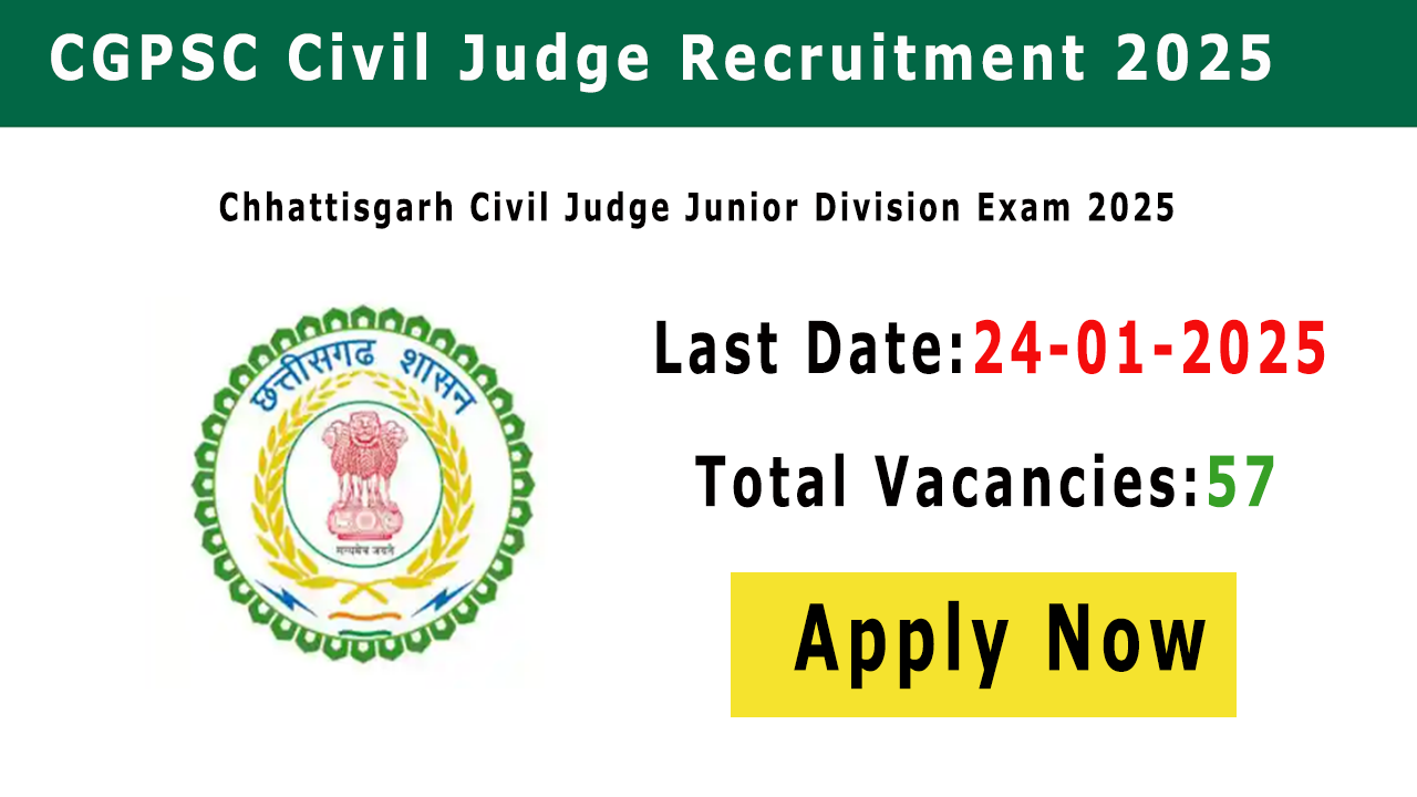 CGPSC Civil Judge Recruitment 2025 Notification for 57 Vacancy