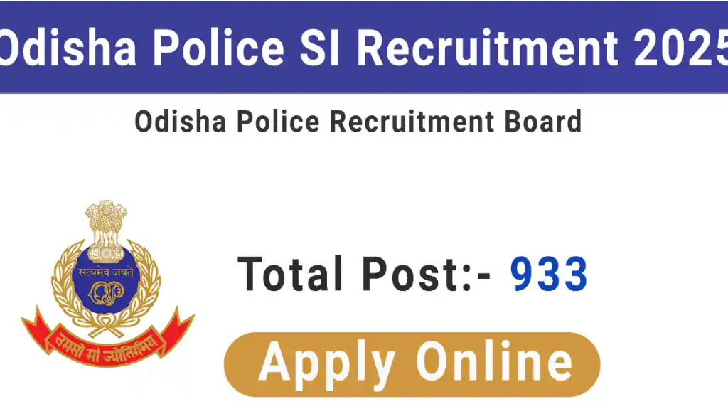 Odisha Police SI Recruitment 2025 Notification for 933 Vacancy