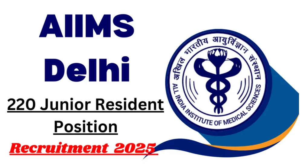 AIIMS Delhi Junior Resident Recruitment