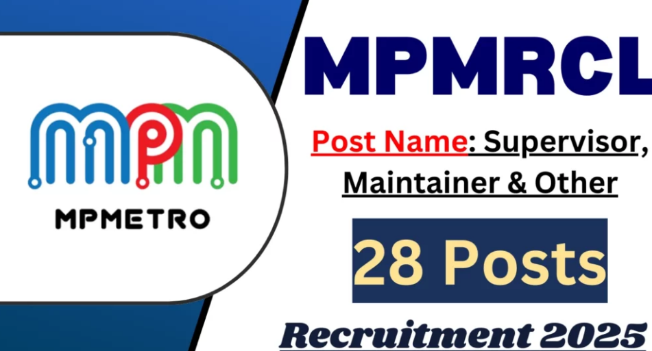 MPMRCL Supervisor and Maintainer Recruitment 2025 Notification