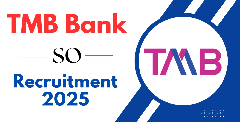 TMB Bank SO Recruitment 2025 Notification