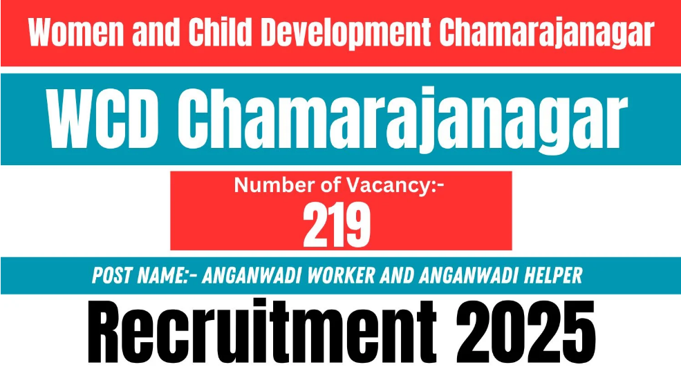 WCD Chamarajanagar Anganwadi Worker and Helper Recruitment 2025