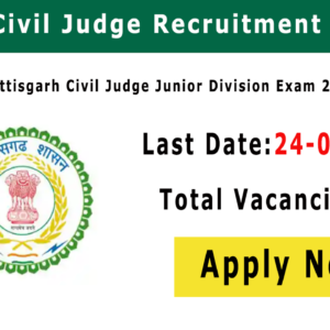 CGPSC Civil Judge Recruitment 2025 Notification for 57 Vacancy