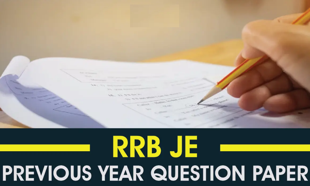 RRB JE Previous Year Question Papers Download