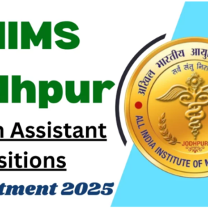 AIIMS Jodhpur Recruitment 2025 Notification for Health Assistant