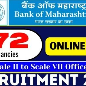 Bank of Maharashtra Officers Recruitment 2025 Notification for 172 Posts