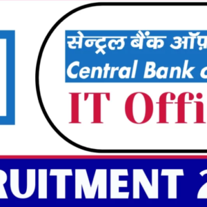 Central Bank of India IT Officer Recruitment 2025 Notification