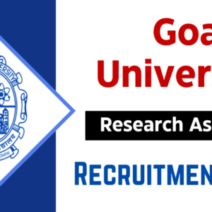 Goa University Research Assistant Recruitment