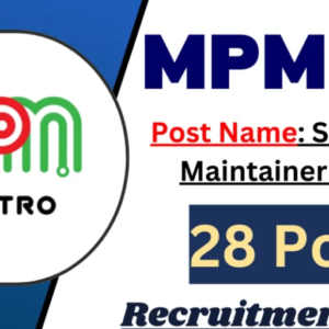 MPMRCL Supervisor and Maintainer Recruitment 2025 Notification